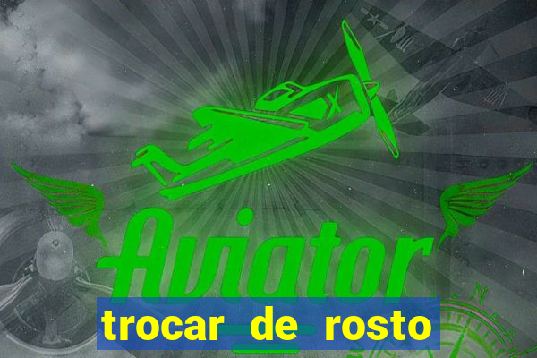 trocar de rosto online trocar rosto de video online